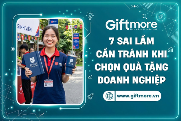 7 sai lầm cần tránh khi lựa chọn quà tặng in logo